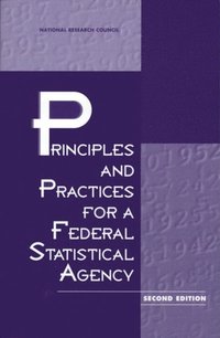 Principles and Practices for a Federal Statistical Agency (e-bok)