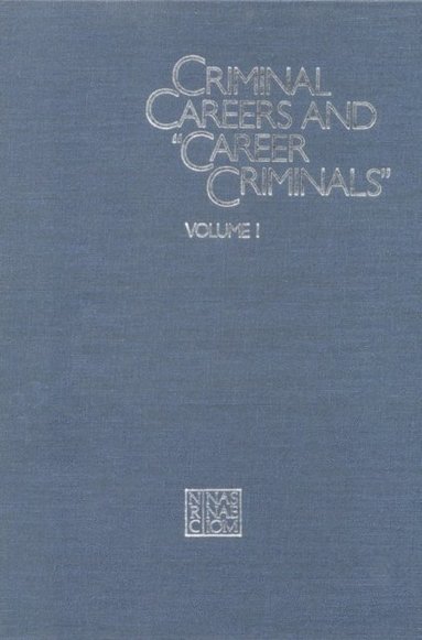 Criminal Careers and &quote;Career Criminals,&quote; (hftad)