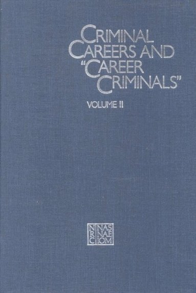Criminal Careers and &quote;Career Criminals,&quote; (hftad)