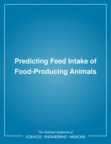 Predicting Feed Intake of Food-Producing Animals (e-bok)