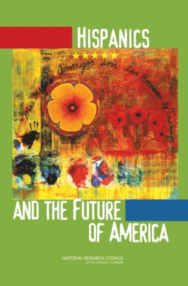 Hispanics and the Future of America (e-bok)