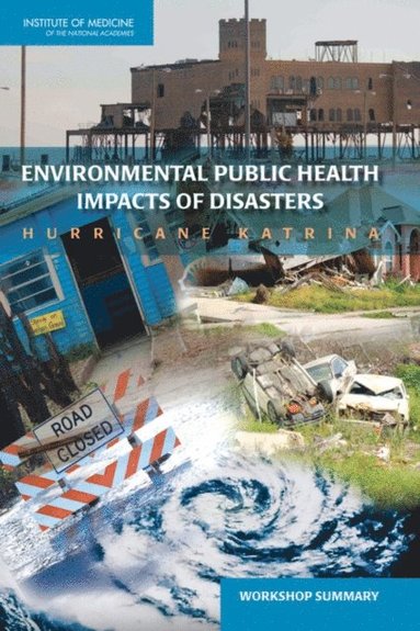 Environmental Public Health Impacts of Disasters (e-bok)
