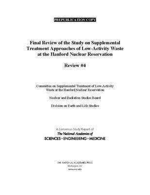 Final Review of the Study on Supplemental Treatment Approaches of Low-Activity Waste at the Hanford Nuclear Reservation (hftad)