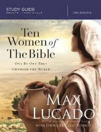 Ten Women of the Bible Study Guide (hftad)