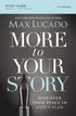 More to Your Story Bible Study Guide