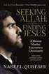 Seeking Allah, Finding Jesus