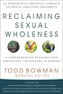 Reclaiming Sexual Wholeness