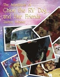 The Adventures of Chloe the RV Dog and Her Friends (inbunden)