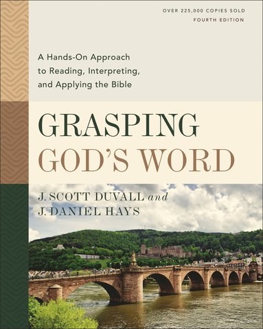 Grasping God's Word, Fourth Edition (inbunden)