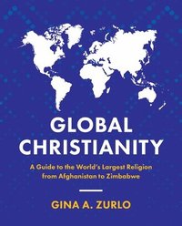 Global Christianity som bok, ljudbok eller e-bok.