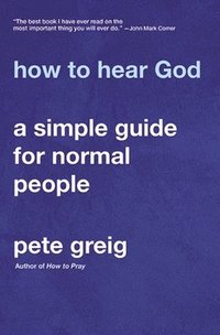 How To Hear God som bok, ljudbok eller e-bok.
