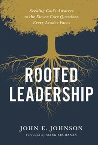 Rooted Leadership som bok, ljudbok eller e-bok.