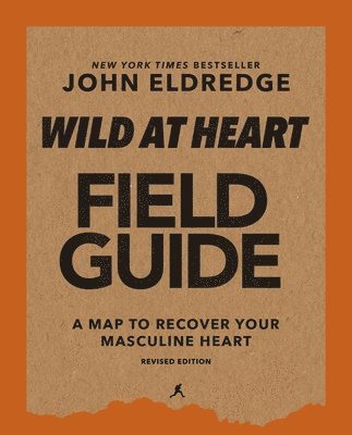 Wild at Heart Field Guide, Revised Edition (hftad)