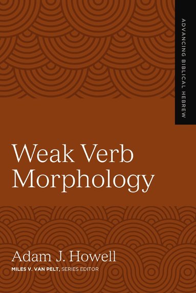 Weak Verb Morphology (h�ftad)