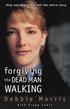 Forgiving the Dead Man Walking