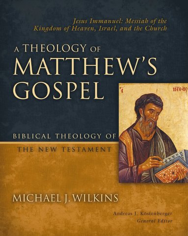 Theology of Matthew's Gospel (h�ftad)