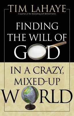 Finding the Will of God in a Crazy Mixed-up World (hftad)