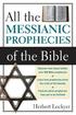 All the Messianic Prophecies of the Bible
