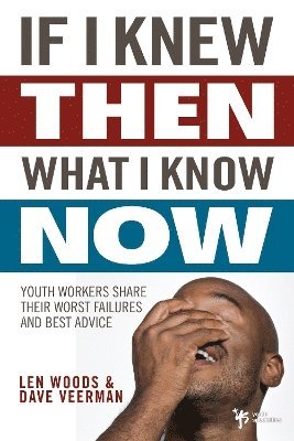 If I Knew Then What I Know Now (hftad)