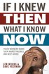 If I Knew Then What I Know Now