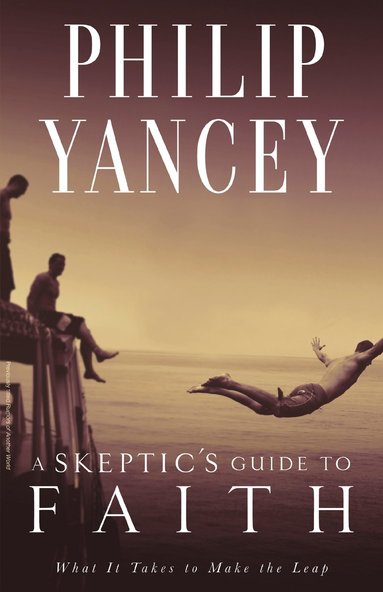 Skeptic's Guide to Faith (h�ftad)