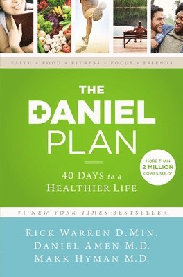 The Daniel Plan: 40 Days to a Healthier Life (inbunden)