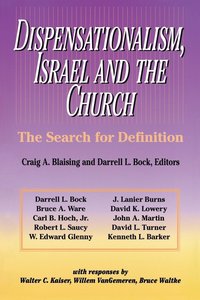Dispensationalism, Israel and the Church (häftad)