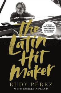 The Latin Hit Maker (inbunden)