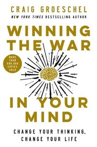 Winning The War In Your Mind (inbunden)