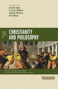 Four Views on Christianity and Philosophy (e-bok)