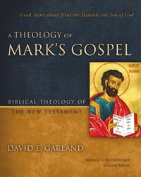 Theology of Mark's Gospel (e-bok)