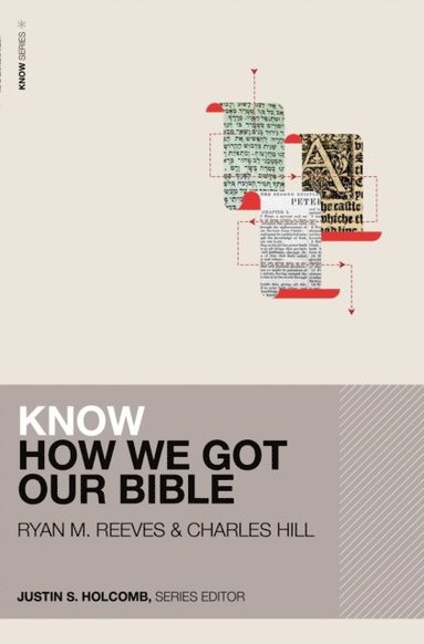 Know How We Got Our Bible (e-bok)
