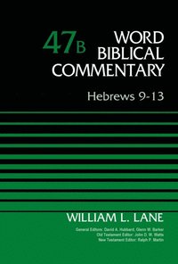 Hebrews 9-13, Volume 47B (e-bok)