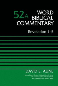 Revelation 1-5, Volume 52A (e-bok)