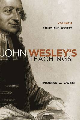 John Wesley's Teachings, Volume 4 (hftad)