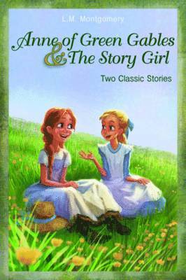 Anne of Green Gables and the Story Girl (hftad)