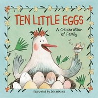 Ten Little Eggs (inbunden)