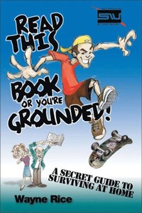 Read This Book or You're Grounded! (e-bok)