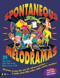 Spontaneous Melodramas (e-bok)