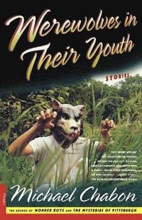 Werewolves in Their Youth (häftad)