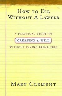 How to Die Without a Lawyer (e-bok)