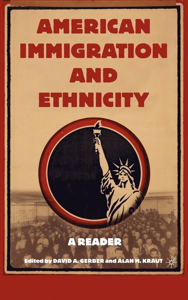 American Immigration and Ethnicity (inbunden)