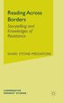 Reading Across Borders: Storytelling and Knowledges of Resistance