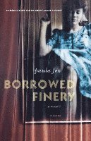 Borrowed Finery: A Memoir (hftad)