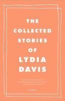 Collected Stories Of Lydia Davis (hftad)
