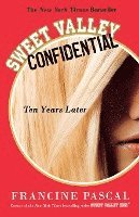Sweet Valley Confidential: Ten Years Later (hftad)
