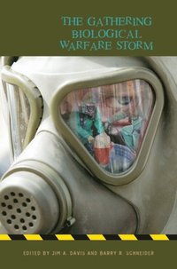 Gathering Biological Warfare Storm (e-bok)