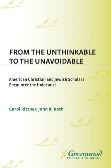 From the Unthinkable to the Unavoidable (häftad)