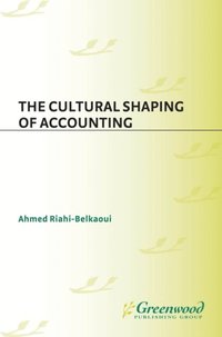 Cultural Shaping of Accounting (e-bok)