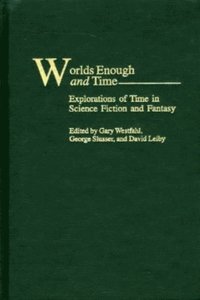 Worlds Enough and Time (e-bok)